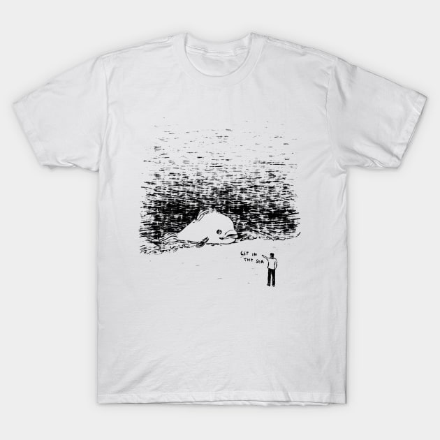 Get In The Sea T-Shirt by martinascott